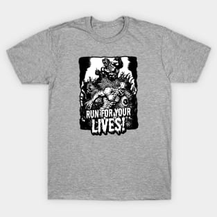 Run for your lives T-Shirt